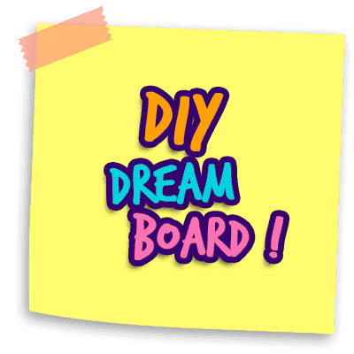 Kumpulkan mimpimu dalam Dream Board Buatan sendiri!