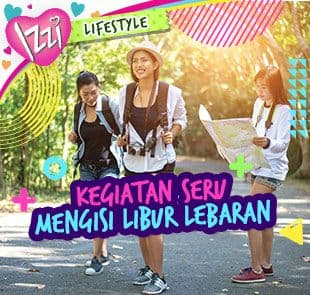 HAL SERU YANG BISA KAMU LAKUKAN SAAT LEBARAN